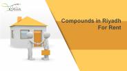 Compounds in Riyadh for rent