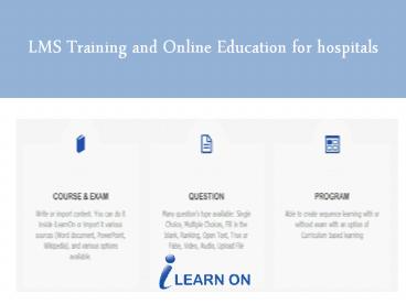 LMS Training and Online Education for hospitals