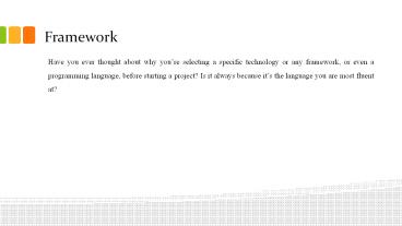 Why we should use a framework
