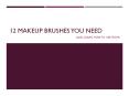 Different Types of Makeup Brushes And Their Uses PowerPoint PPT Presentation