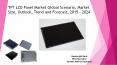TFT LCD Panel Market Global Scenario, Market Size, Outlook, Trend and Forecast, 2015 – 2024 PowerPoint PPT Presentation