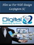 Hire us For Web Design Lexington SC PowerPoint PPT Presentation