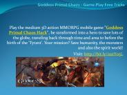 Goddess Primal Chaos - Game Play Free Tricks