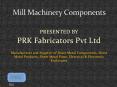 Mill Machinery Components Manufacturers PowerPoint PPT Presentation