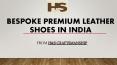 Bespoke Leather Shoes in India - HnS Craftsmanship PowerPoint PPT Presentation