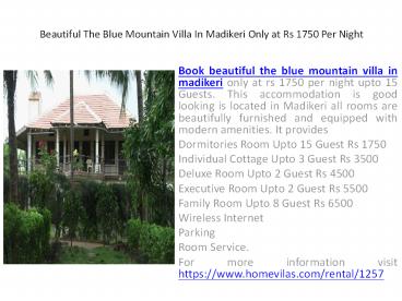 Beautiful The Blue Mountain Villa In Madikeri Only at Rs 1750 Per Night