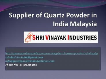 Supplier of Quartz Powder in India Malaysia