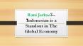 Rani jarkas — indonesian is a standout in the global economy PowerPoint PPT Presentation