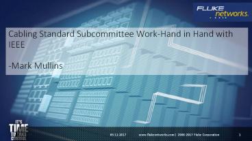 Cabling Standard Subcommittee Work-Hand in Hand with IEEE