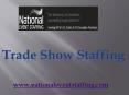 Trade Show Staffing – www.nationaleventstaffing.com PowerPoint PPT Presentation
