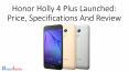 Honor Holly 4 Plus Launched: Price, Specifications And Review PowerPoint PPT Presentation