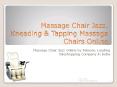 Massage Chair Jazz, Kneading & Tapping Massage Chairs Online