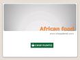 African food  - www.chopplentii.com PowerPoint PPT Presentation