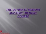 The Ultimate Memory Mastery- Memory Course (1)