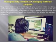What precisely consider in Cataloging Software program