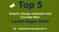 Top 5 Graphic Design Institutes And Courses Near  Laxmi Nagar Delhi | Digital Marketing Profs PowerPoint PPT Presentation