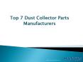 Top 7 Dust Collector Parts Manufacturer | Maniks PowerPoint PPT Presentation