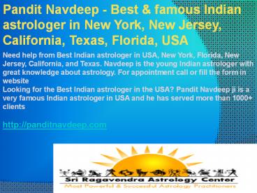 Pandit Navdeep - Get love back by vashikaran specialist astrologer in New York, New Jersey, California, Texas, Florida, and USA: