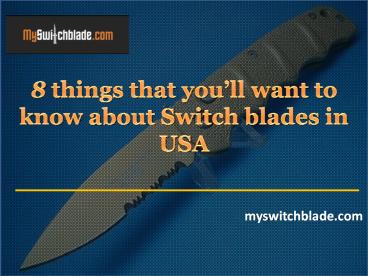 Automatic Knife shop and Switch Blades in USA