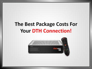 The Best Package Cost for Your DTH Connection
