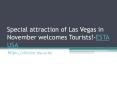 Special attraction of Las Vegas in November welcomes Tourists!-ESTA USA PowerPoint PPT Presentation