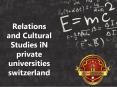 Relations and Cultural Studies iN private universities switzerland PowerPoint PPT Presentation
