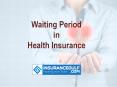 Waiting Period in Health Insurance PowerPoint PPT Presentation