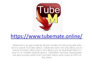 Tubemate - Free Video Downloading Software