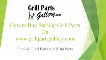 Sterling BBQ Parts and Gas Grill Replacement Parts at Grill Parts Gallery