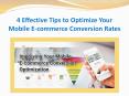 4 Effective Tips to Optimize Your Mobile E-commerce Conversion Rates PowerPoint PPT Presentation