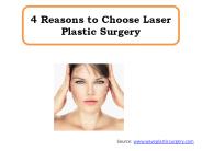 4 Reasons to Choose Laser Plastic Surgery