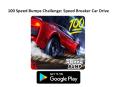 100 Speed Bumps Challenge: Speed Breaker Car Drive PowerPoint PPT Presentation