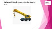Industrial Mobile Cranes Market Report 2017