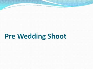 Pre Wedding Shoot in mumbai