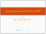 Reflexology Now Offered at 3DW