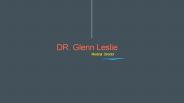 Dr. Glenn Leslie Medical Director