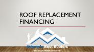 Easy Options Of Roof Replacement Financing