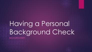 Having a Personal Background Check