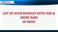 Know About Acer Mobiles with 3GB & More RAM in India PowerPoint PPT Presentation