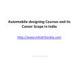 Post Graduate courses in automotive and styling and its Career Scope in India | MIT Skills PowerPoint PPT Presentation