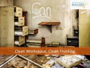 Clean Workspace Clean Thinking