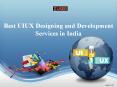 Best UIUX Designing and Development Services in India PowerPoint PPT Presentation