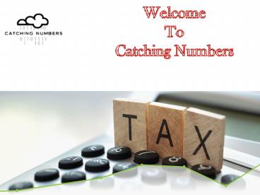 Quickbooks Accounting Online | Catching Numbers