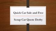 Quick Car Sale and Free Scrap Car Quote Derby