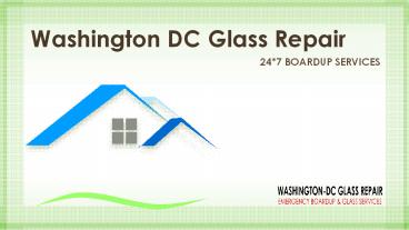 Commercial Glass repair service at Washington DC | Call @ 202-621-0304