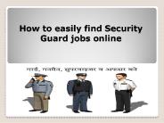 How to easily find Security Guard jobs online?