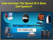 How Increase The Speed Of A Slow Dell System?