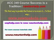 ACC 349 Course Success is a Tradition / newtonhelp.com