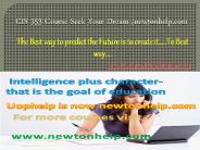 CIS 353 Course Seek Your Dream/newtonhelp.com