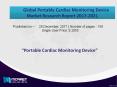 Portable Cardiac Monitoring Device  Market Overview | Forecast & Analysis (2017-2021) PowerPoint PPT Presentation